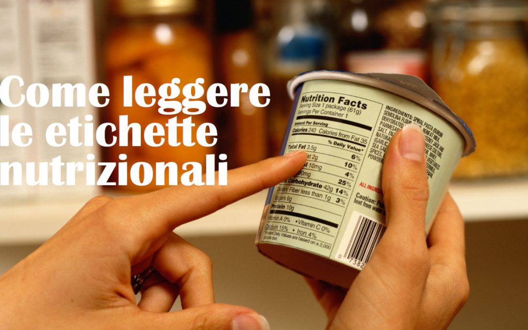 Come leggere le etichette nutrizionali